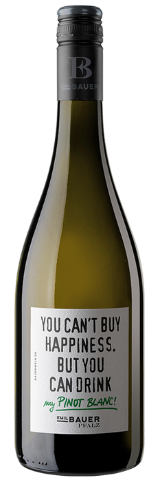 You can't buy Happiness. But you can drink my Pinot Blanc! trocken