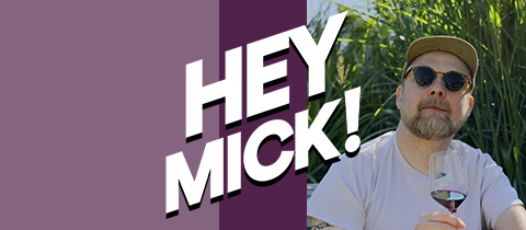 Hey Mick