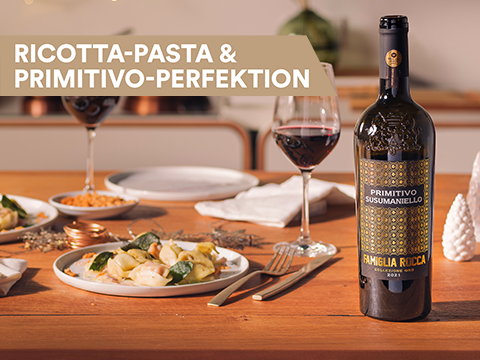  Famiglia Rocca Primitivo Susumaniello Collezione Oro zu Ricotta-Pasta