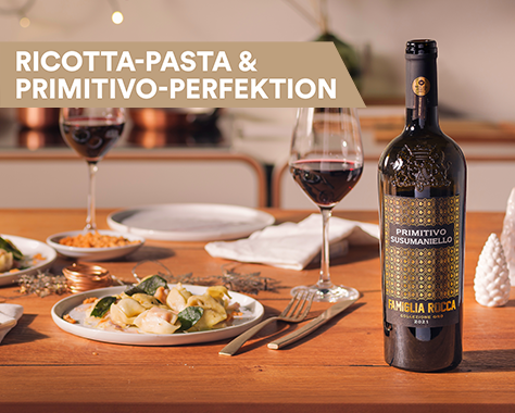Famiglia Rocca Primitivo Susumaniello Collezione Oro zu Ricotta-Pasta