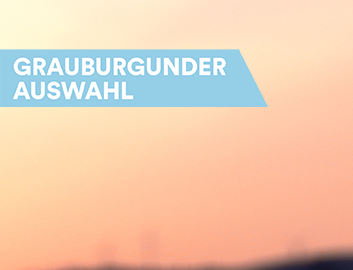 Grauburgunder entdecken