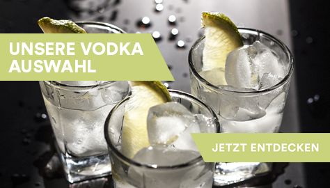 Unsere Vodka Auswahl