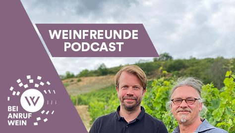 Bei Anruf Wein - der Weinfreunde Podcast