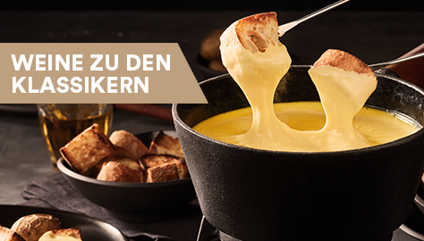 Weine zu Fondue & Raclette