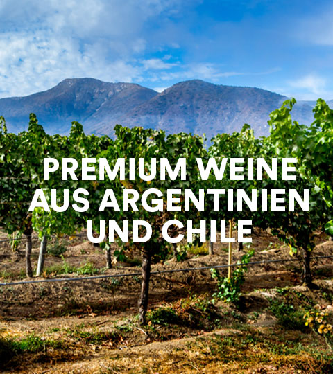Premium Weine aus Argentinien & Chile
