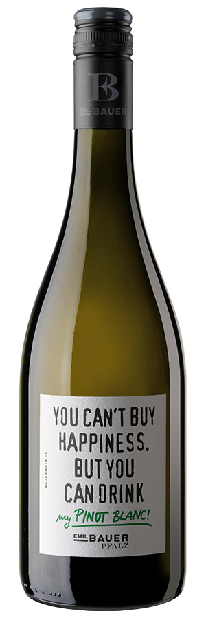 You can't buy Happiness. But you can drink my Pinot Blanc! trocken 2024