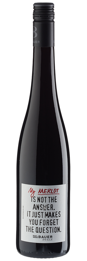 My Merlot is not the answer, it just makes you forget the question. troc... 2022
