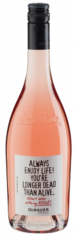 Image of Always enjoy life. You are longer dead than alive – start now with my Rosé! trocken (2024) - Emil Bauer - Roséwein aus der Pfalz, Deutschland