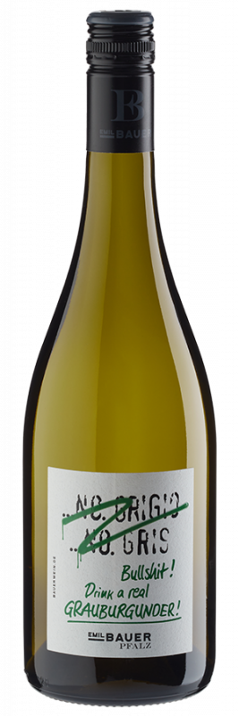 Image of Bullshit! Drink a real Grauburgunder trocken (2024) - Emil Bauer - Weißwein aus der Pfalz, Deutschland